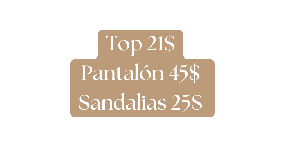 Top 21 Pantalón 45 Sandalias 25